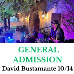 GENERAL ADMISSION - David Bustamante